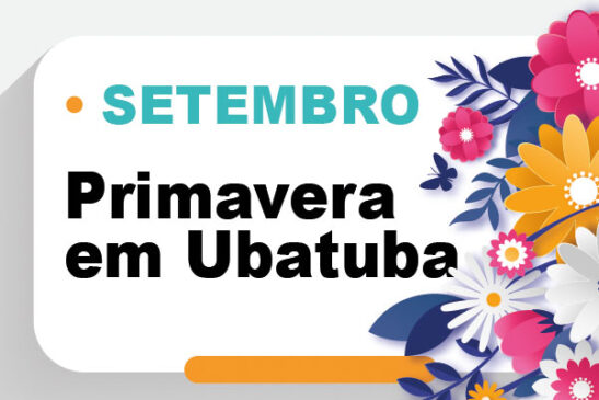 Venha curtir o evento da chegada da primavera em Ubatuba!