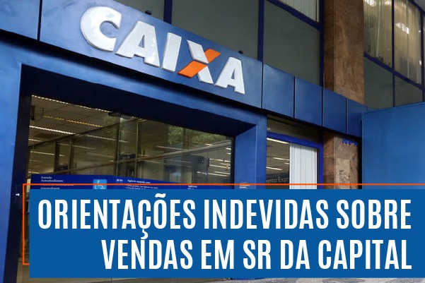 Orientações indevidas sobre vendas em SR da capital