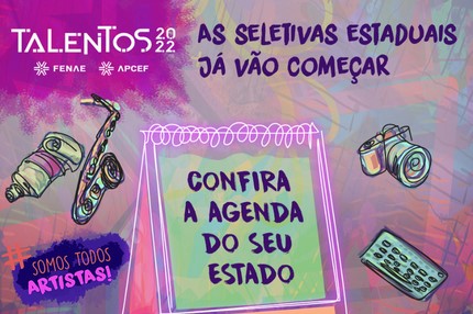Conheça a programação das seletivas do Talentos Fenae/Apcef 2022
