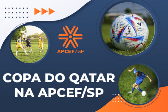 Assista aos jogos da Copa do Qatar nas unidades da Apcef/SP