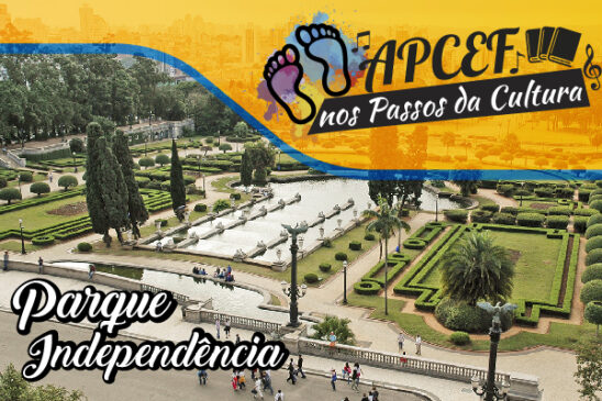 Apcef nos Passos da Cultura deste mês visita o Parque Independência