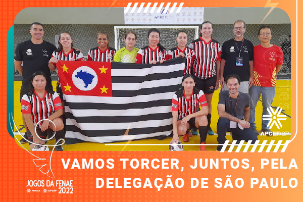 Etapa final dos Jogos da Fenae começa neste sábado. Vamos torcer, juntos, pela delegação de São Paulo