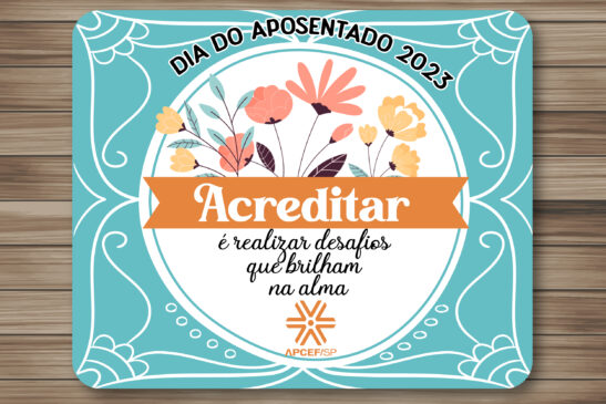 Apcef/SP comemora o Dia do Aposentado com eventos em diversos locais do Estado. Inscreva-se!