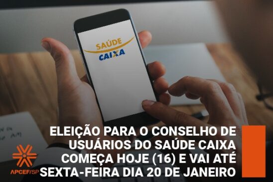 Eleição para o Conselho de Usuários do Saúde Caixa vai até hoje (20)