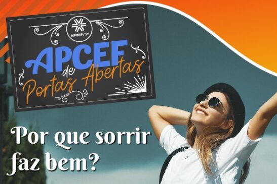 Sorriso é o tema do primeiro Apcef de Portas Abertas de 2023