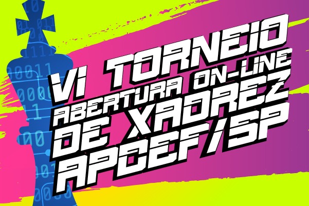 VI Torneio Abertura On-line de Xadrez da Apcef/SP começa dia 28