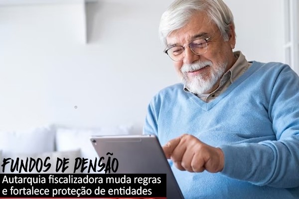 Previc derruba decisão que colocava em risco direito de participantes de fundos de pensão