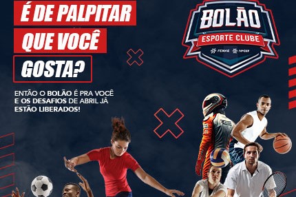 Desafio lançado! Em abril, acesse a plataforma Bolão Esporte Clube Fenae/Apcef e concorra a prêmios