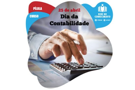 No dia da contabilidade, Fenae reforça a oferta de cursos e pílulas voltadas para a área