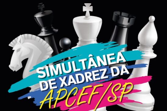 APCEF/SP  Participe do Campeonato Brasileiro Amador de Xadrez - APCEF/SP