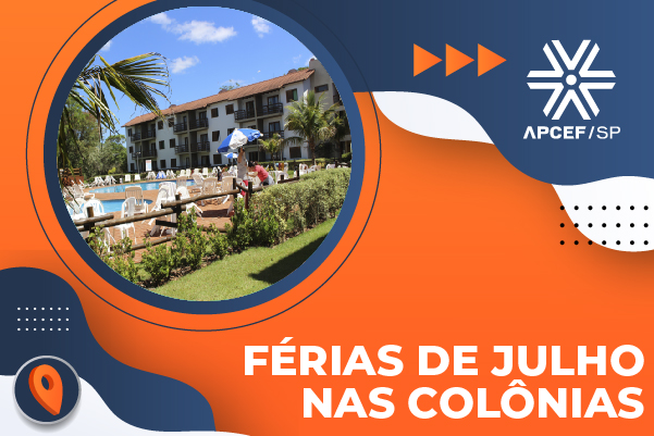 Aproveite as férias de julho nas Colônias da Apcef/SP
