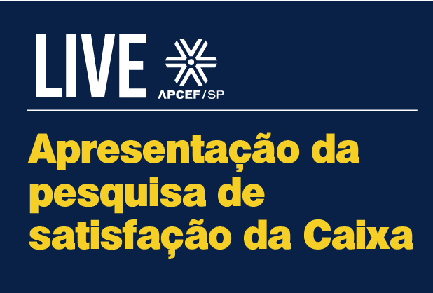 Live nesta quarta (19) apresenta resultado de pesquisa de satisfação do Saúde Caixa