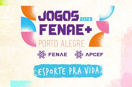 Vem aí um novo evento: os Jogos Fenae +. Associe-se e participe