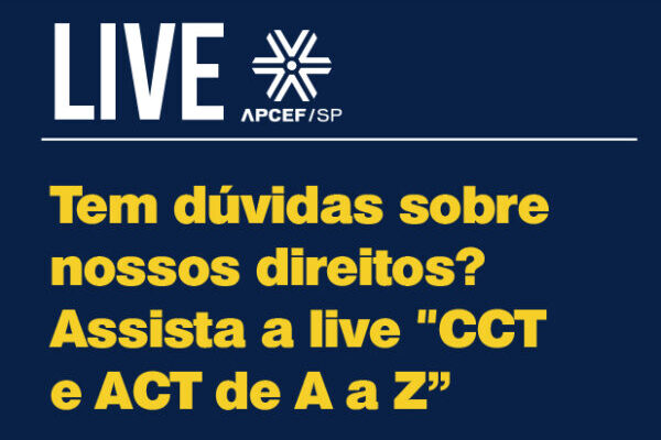 Tem dúvidas sobre nossos direitos? Assista à live “CCT e ACT de A a Z”
