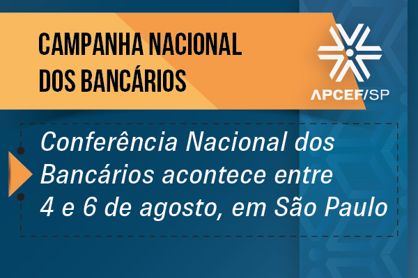 Bancários se reúnem para a 25ª Conferência Nacional