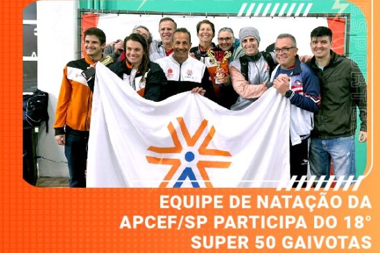 Equipe de natação da Apcef/SP participa do 18° Super 50 Gaivotas