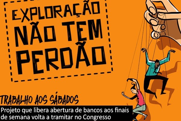 Projeto que libera abertura de bancos aos finais de semana volta a tramitar