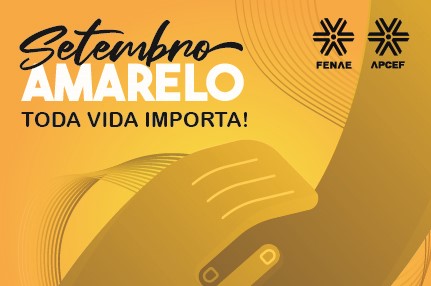 No mês do Setembro Amarelo, Fenae apoia campanha de prevenção ao suicídio na Caixa e no Brasil