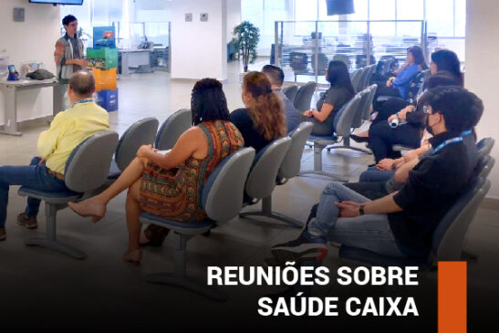 Reuniões nas unidades de São Paulo sobre Saúde Caixa e negociações continuam