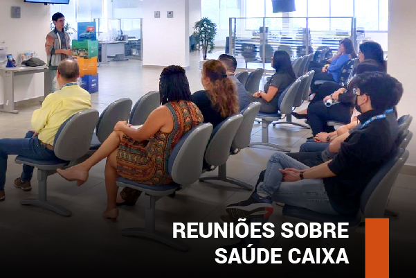 Reuniões nas unidades de São Paulo sobre Saúde Caixa e negociações continuam