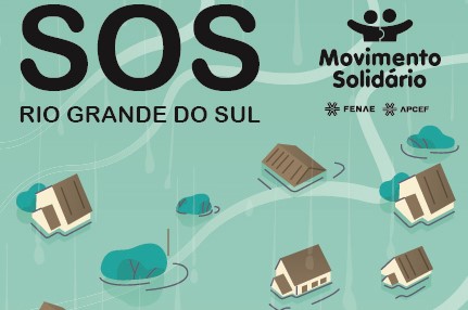 Programa de responsabilidade social da Fenae e Apcefs se mobiliza pelas vítimas das enchentes no RS