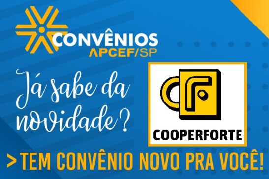 Apcef/SP firma convênio com a Cooperforte, uma cooperativa de economia e crédito mútuo