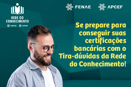 Acontece nesta quarta-feira mais uma rodada de tira-dúvidas sobre certificações bancárias