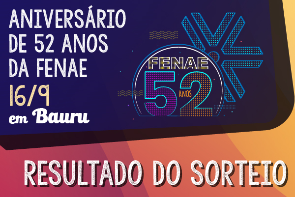 Conheça os sorteados para a comemoração do aniversário da Fenae em Bauru