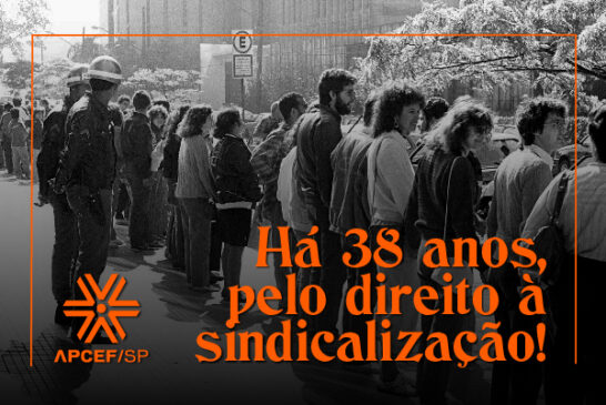 Há 38 anos, pelo direito à sindicalização!