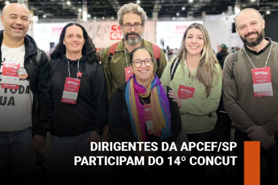 Dirigentes da Apcef/SP participam do 14º Concut