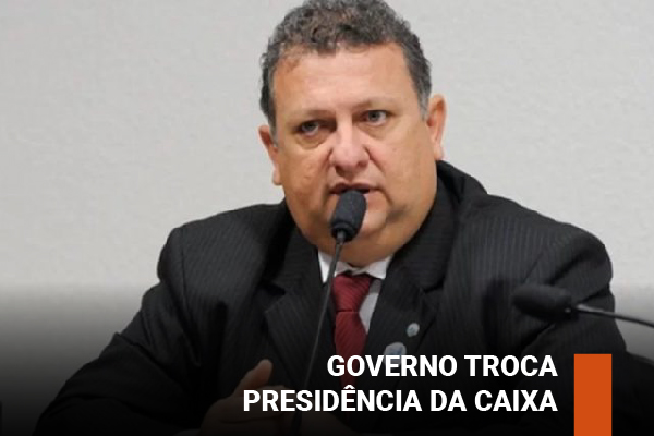 Governo troca presidência da Caixa. Carlos Vieira, ex-presidente da Funcef no governo Temer, é indicado