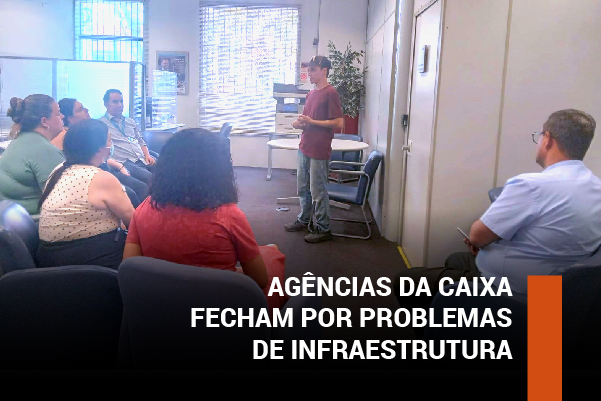 Nesta semana, duas agências da Caixa foram fechadas por problemas de infraestrutura