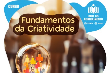 Rede do Conhecimento da Fenae oferece curso para reforçar a criatividade