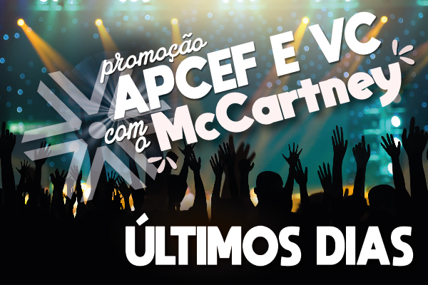 Últimos dias para participar da ação “Apcef e vc com o McCartney”