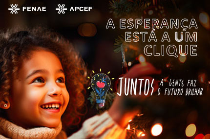 Em dezembro, Fenae reforça a importância da campanha Juntos a gente faz o futuro brilhar