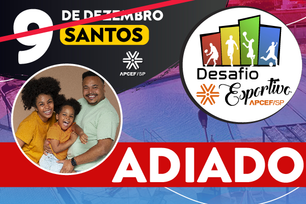 Adiado o Desafio Esportivo na Baixada Santista