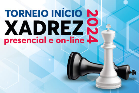Torneio Início de Xadrez 2024 da Apcef/SP ocorre em 20 de janeiro. Inscreva-se!