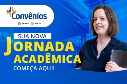 Plataforma de convênios da Fenae e Apcefs está com vantagens especiais para graduação e pós-graduação