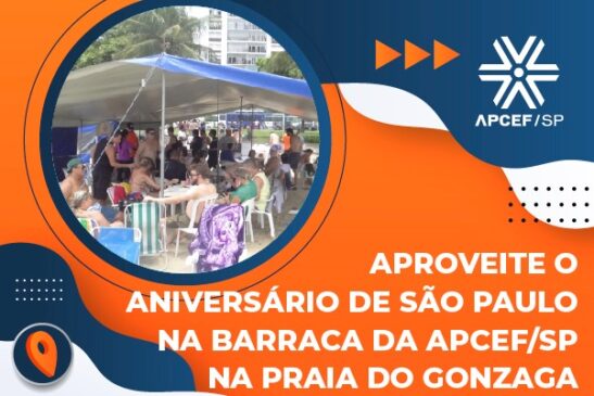 Aproveite o aniversário de São Paulo na barraca da Apcef/SP na Praia do Gonzaga