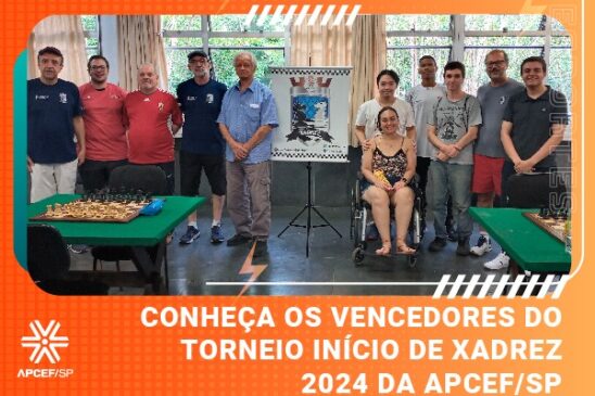 Conheça os vencedores do Torneio Início de Xadrez 2024 da Apcef/SP