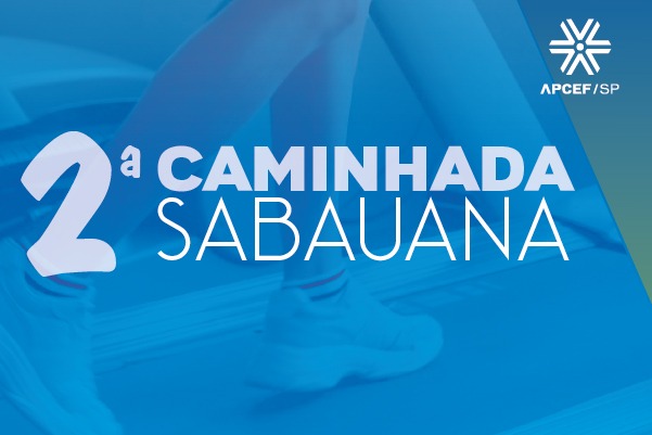 Apcef/SP apoia caminhada de empregados em Guararema