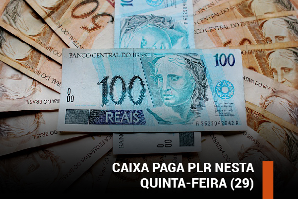Caixa paga PLR nesta quinta-feira (29)