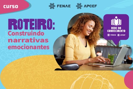 Na Rede do Conhecimento, associados das Apcefs podem aprender sobre como fazer roteiro