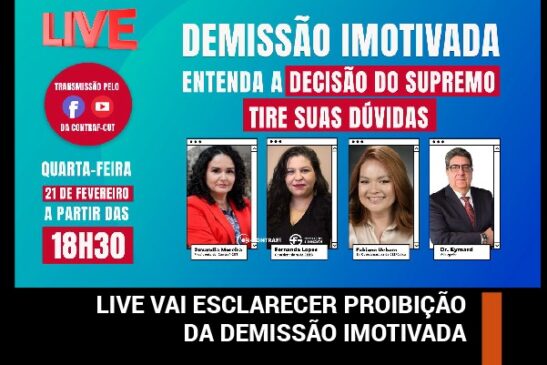 Live vai esclarecer proibição da demissão imotivada