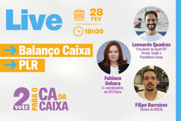 Balanço da Caixa e PLR são temas de live nesta quarta-feira