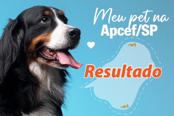 Confira o resultado da ação “Meu pet na Apcef”