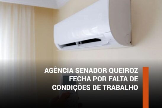 Agência do Centro fecha por falta de condições de trabalho