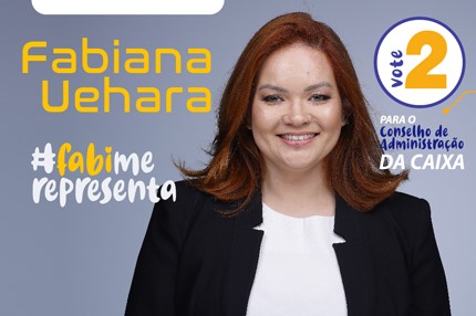 Conheça Fabiana Uehara, candidata ao CA da Caixa