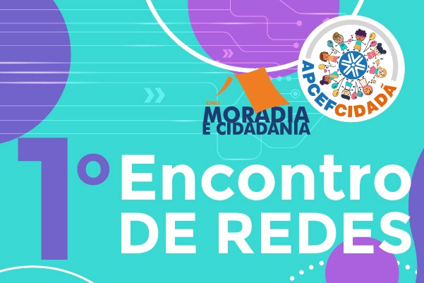 Apcef Cidadã promove Encontro de Redes no clube dia 7 de março