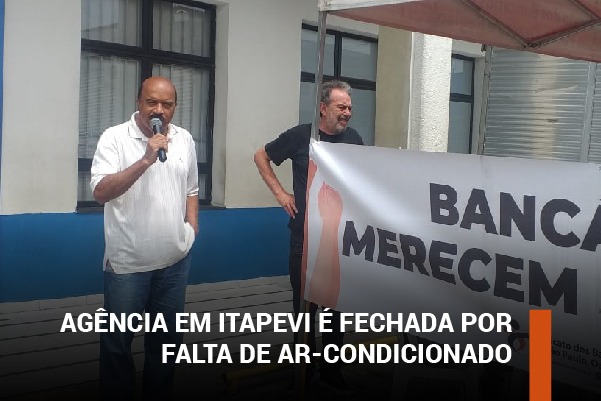 Agência em Itapevi é fechada por falta de ar-condicionado